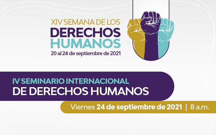 IV Seminario Internacional de Derechos Humanos