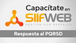 Capacítate SIIFWEB Respuesta al PQRSD