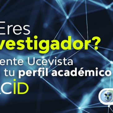 Docente Ucevista crea tu perfil académico ORCiD