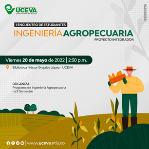 Ingeniería Agropecuaria Presentación de Proyectos Integradores 2022-1